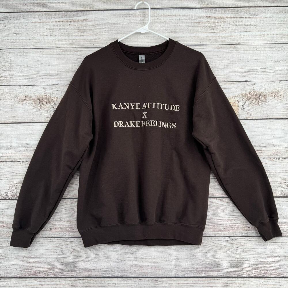 Gildan Kanye Attitude x Drake Feelings Crewneck Sweatshirt‎ Adult Medium Brown